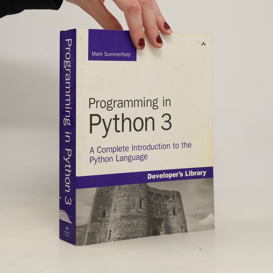 Mark Summerfield Programming in Python 3