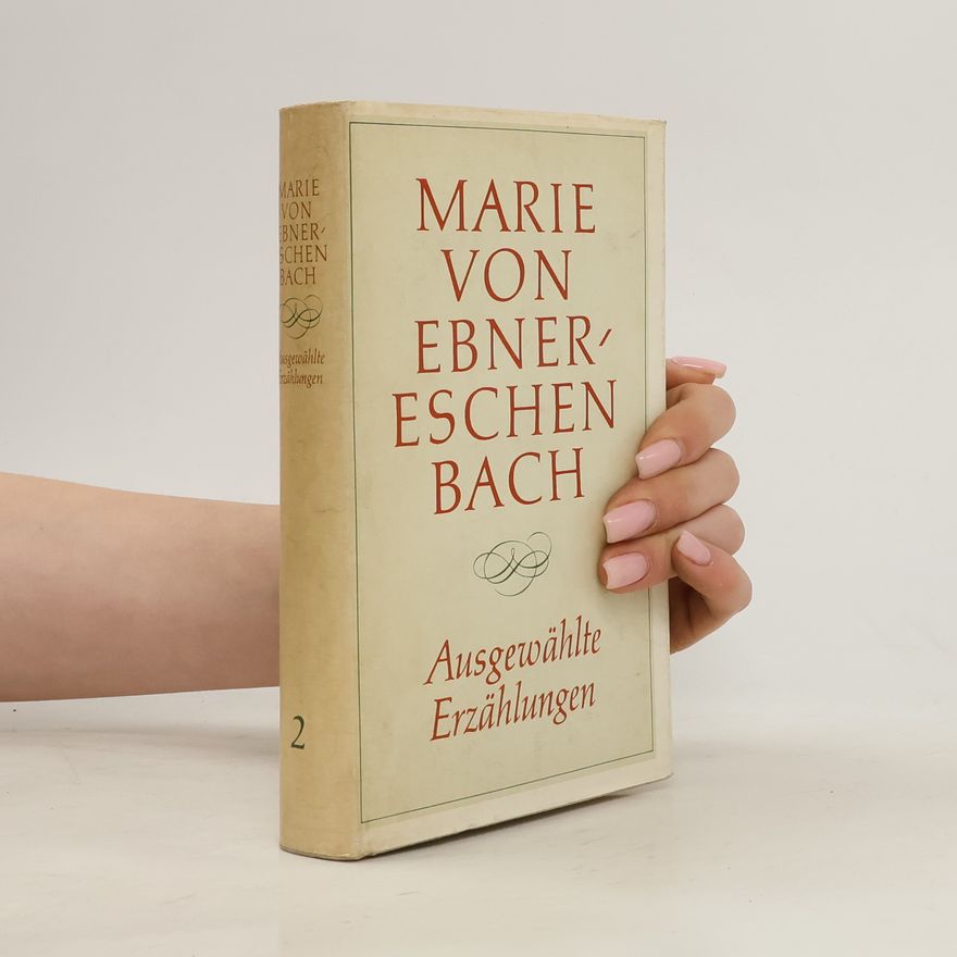 Marie von Ebner-Eschenbach Ausgewählte Erzählungen 2