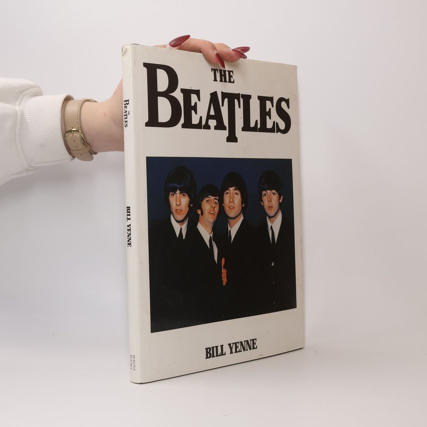 Bill Yenne The Beatles