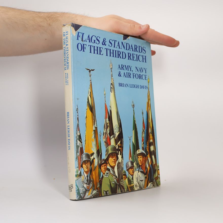 Brian Leigh Davis Flags & Standards of the Third Reich