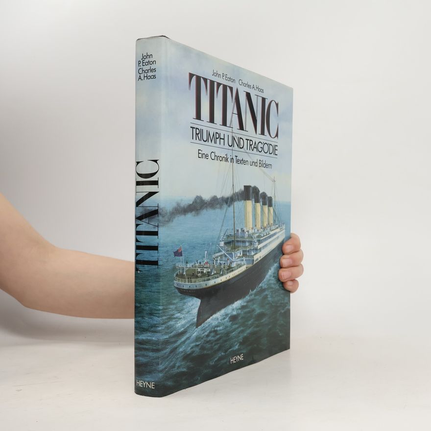 John P. Eaton Titanic, Triumph und Tragödie
