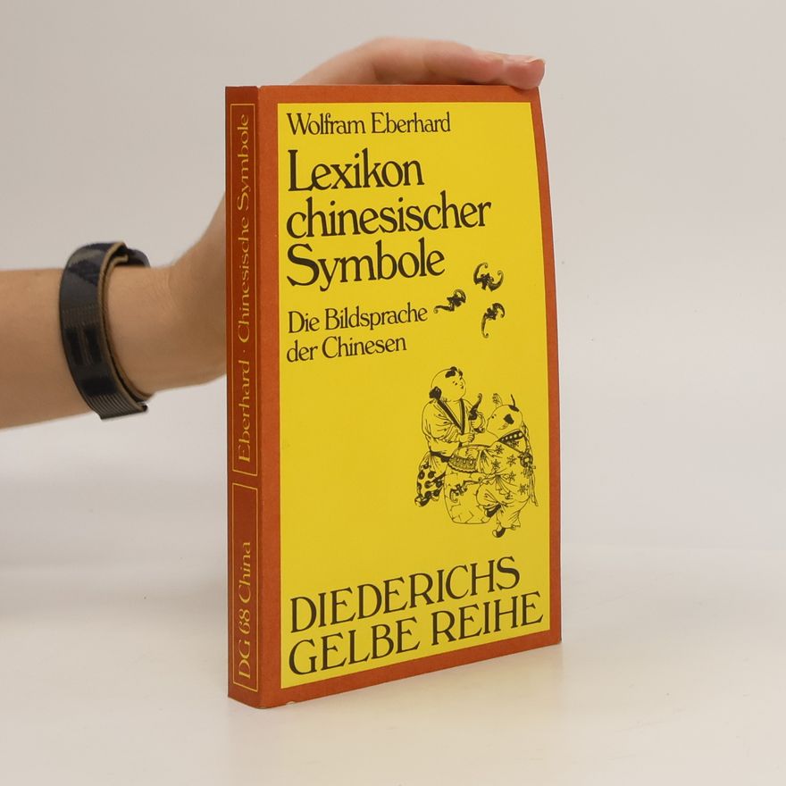 Wolfram Eberhard Lexikon chinesischer Symbole
