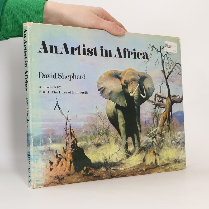 David Shepherd An Artist in Africa