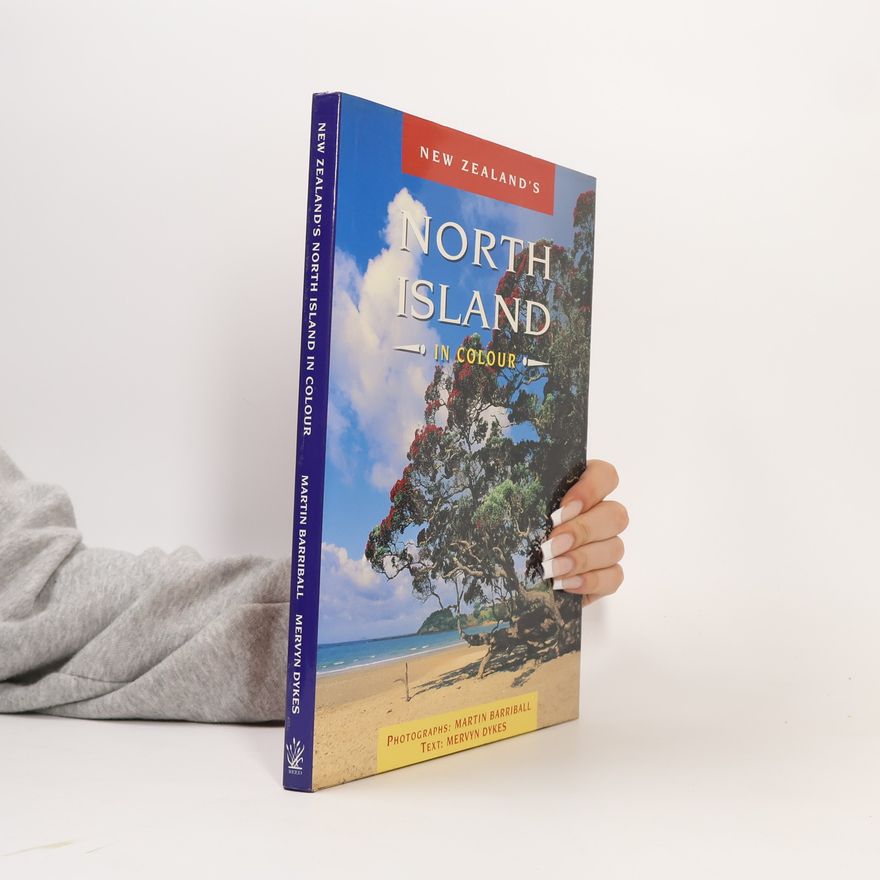Martin Barriball New Zealand's North Island in Colour