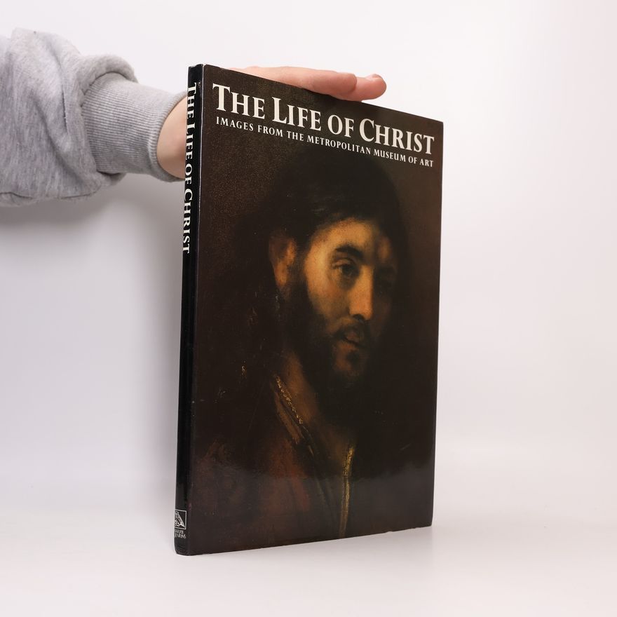 Metropolitan Museum of Art The Life of Christ