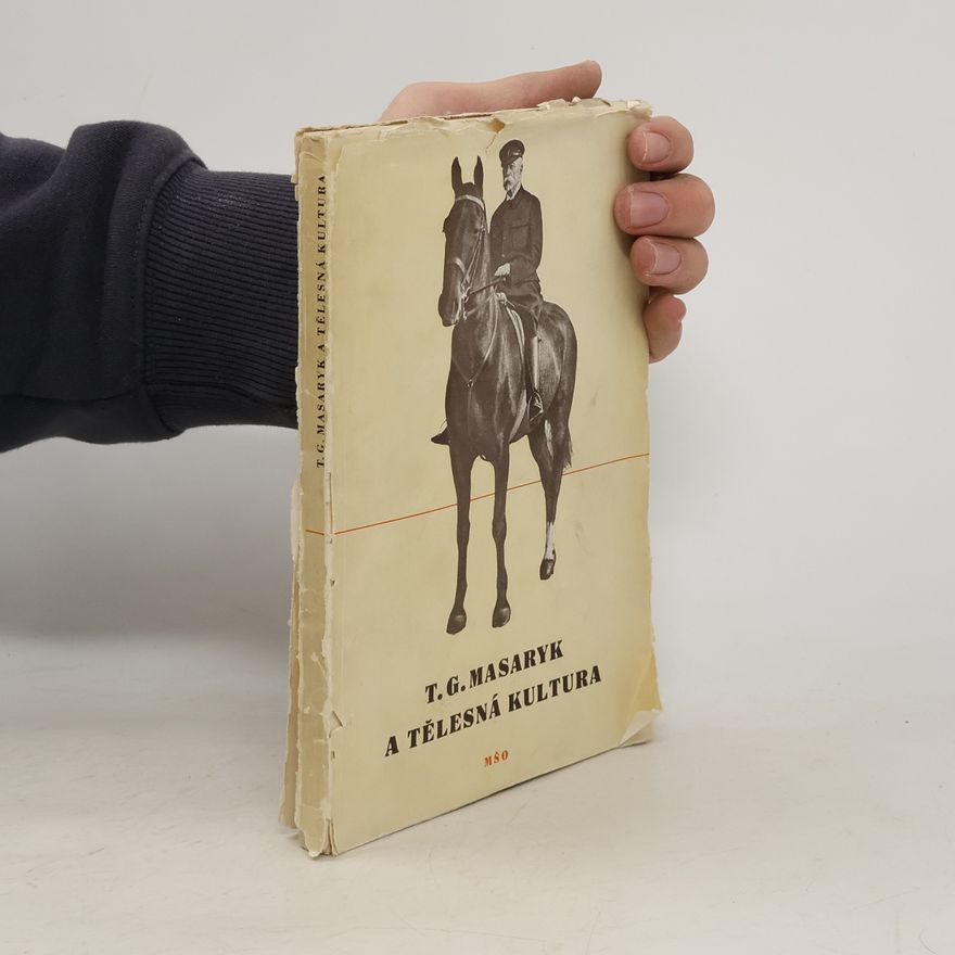 Emil Loubal T. G. Masaryk a tělesná kultura