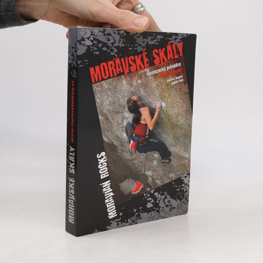 Vladimír Skýpala Moravské skály : horolezecký průvodce