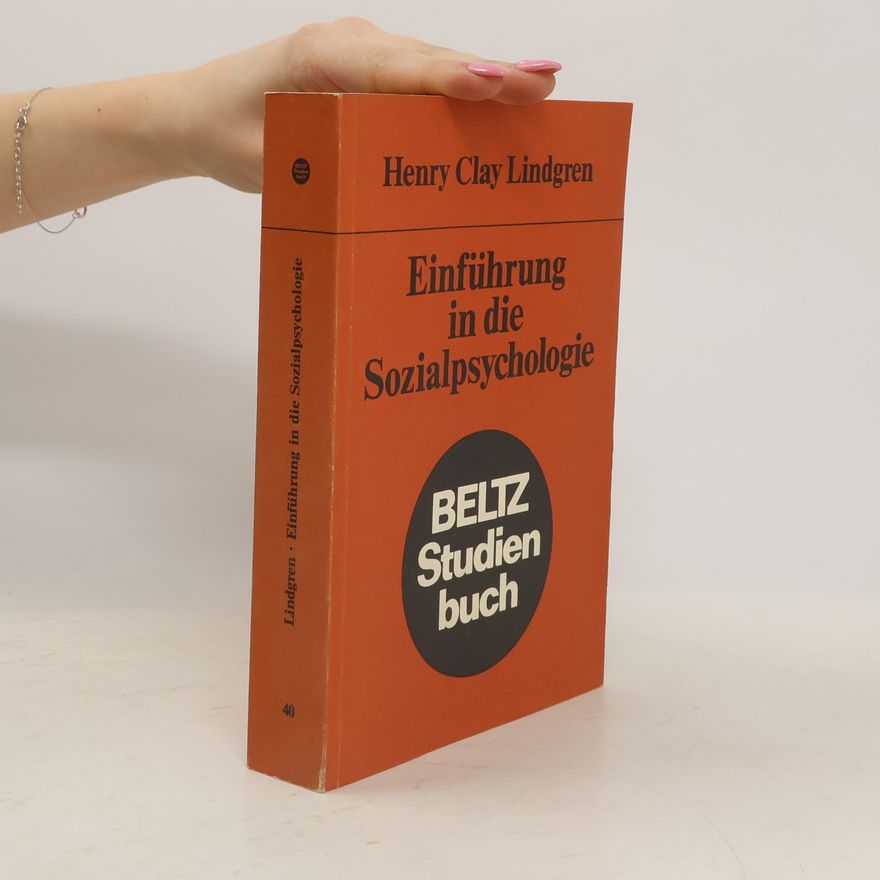 Henry Clay Lindgren Einführung in die Sozialpsychologie