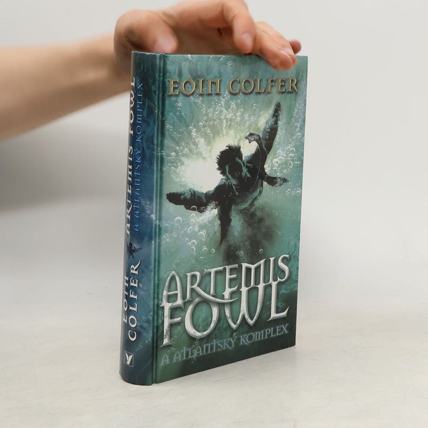 Eoin Colfer Artemis Fowl a atlantský komplex