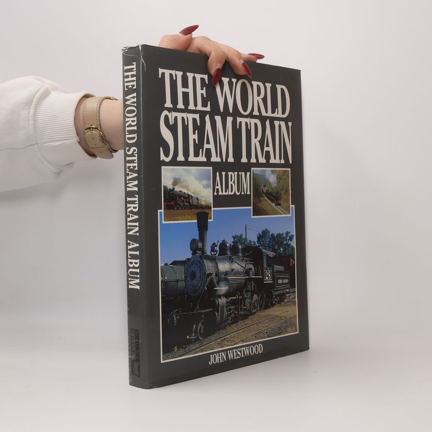 John Norton Westwood The World Steam Train Album