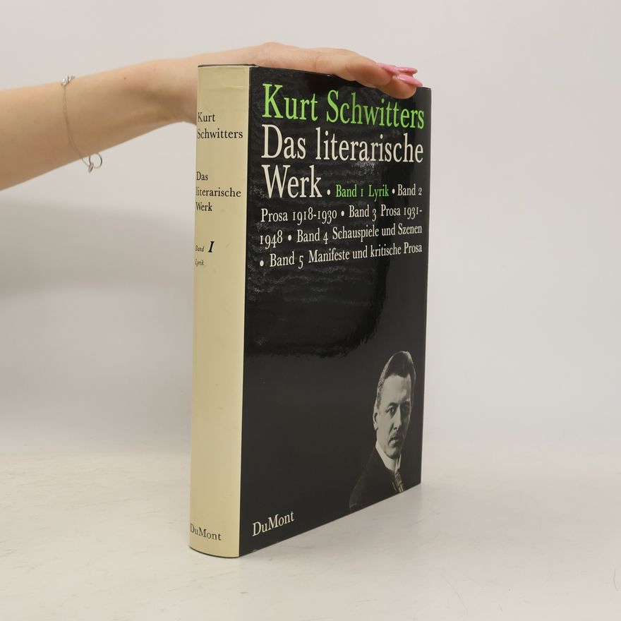 Kurt Schwitters Das literarische Werk. 5 Bände. Band 1