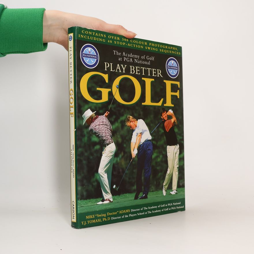T. J. Tomasi Play Better Golf
