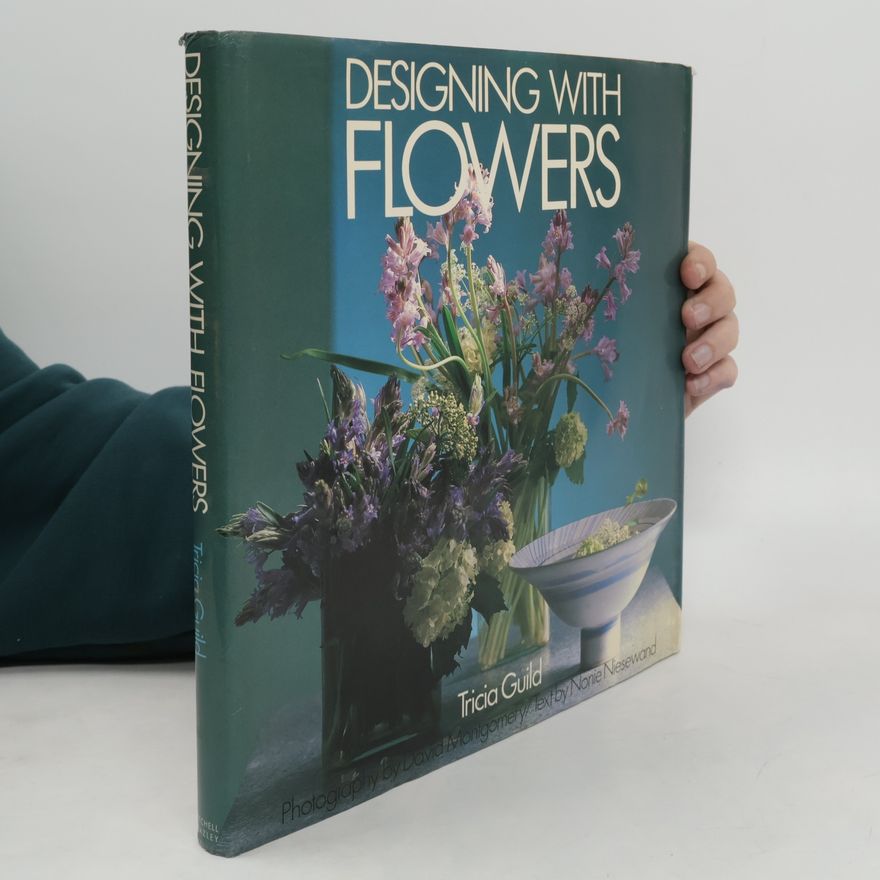 Nonie Niesewand Designing with Flowers