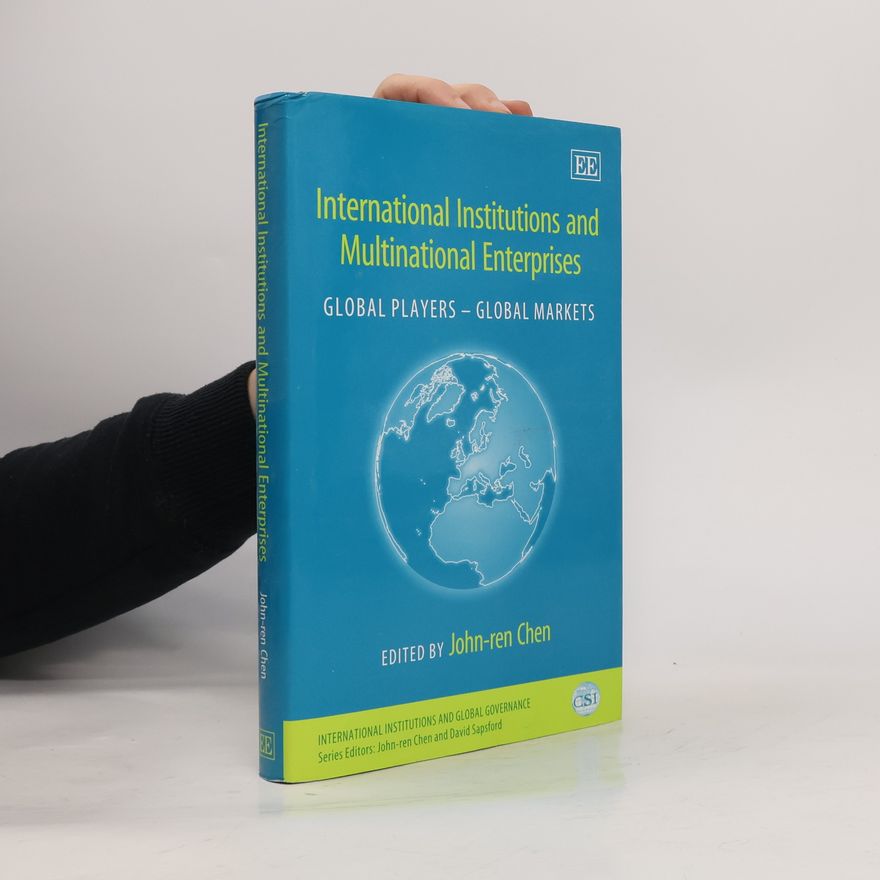 David Sapsford International Institutions and Global Governance: International Institutions and Multinational Enterprises