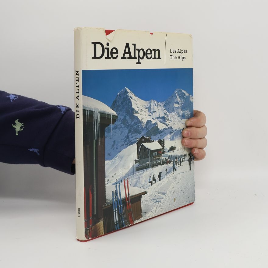 Otto Siegner Die Alpen. Les Alpes. The Alps