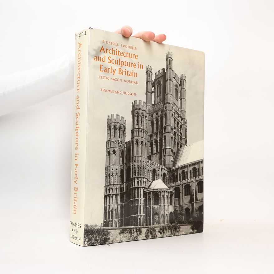 Robert Stoll Architecture and Sculpture in Early Britain