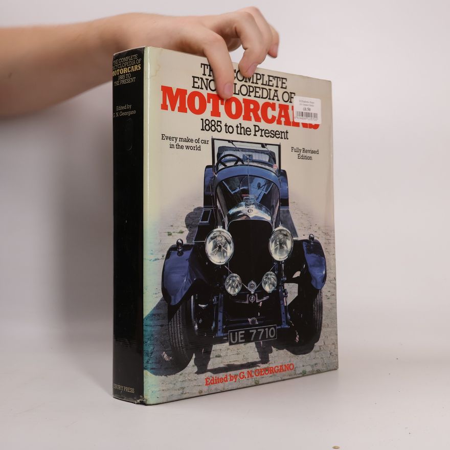 G. N. Georgano Complete Encyclopaedia of Motor Cars