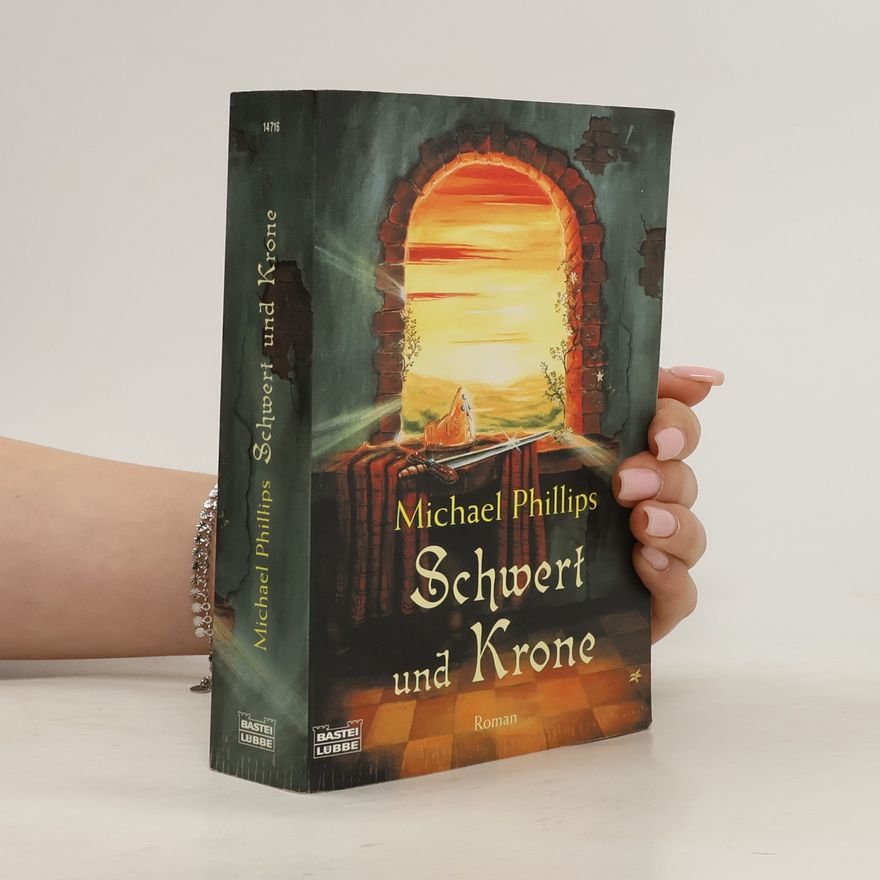 Michael Phillips Schwert und Krone