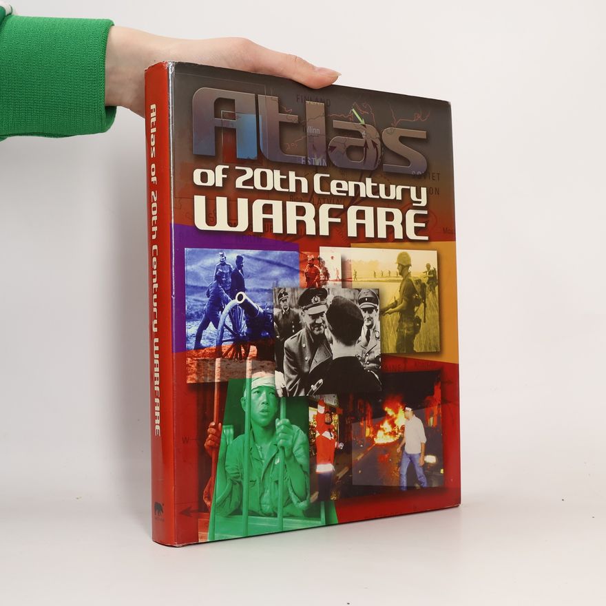 Reg Grant Atlas of 20th Century Warfare
