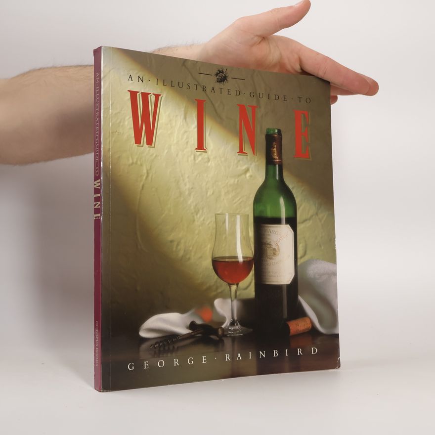 George Rainbird Illustrated Guide to Wine