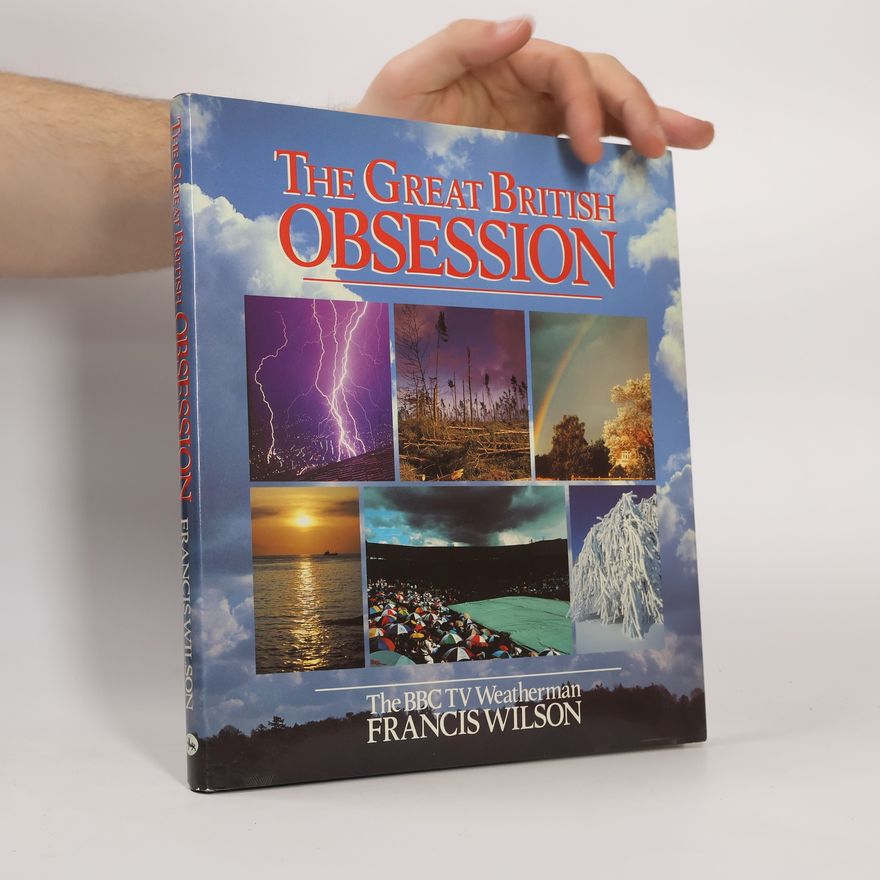 Francis Wilson The Great British Obsession