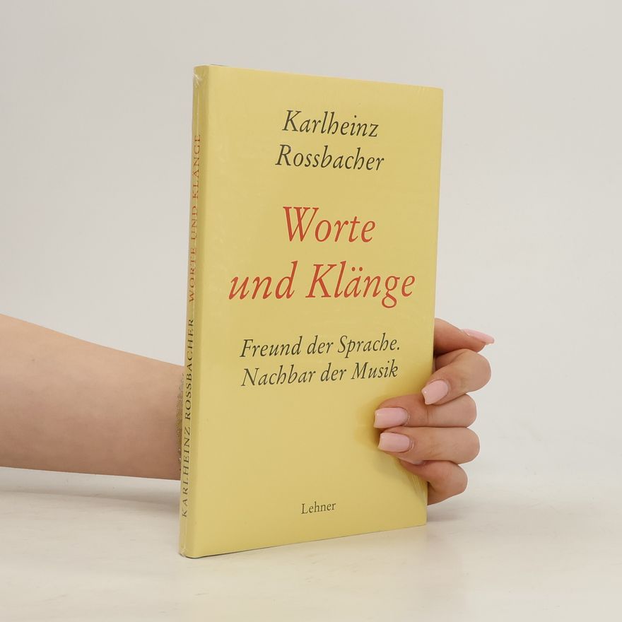 Karlheinz Rossbacher Worte und Klänge