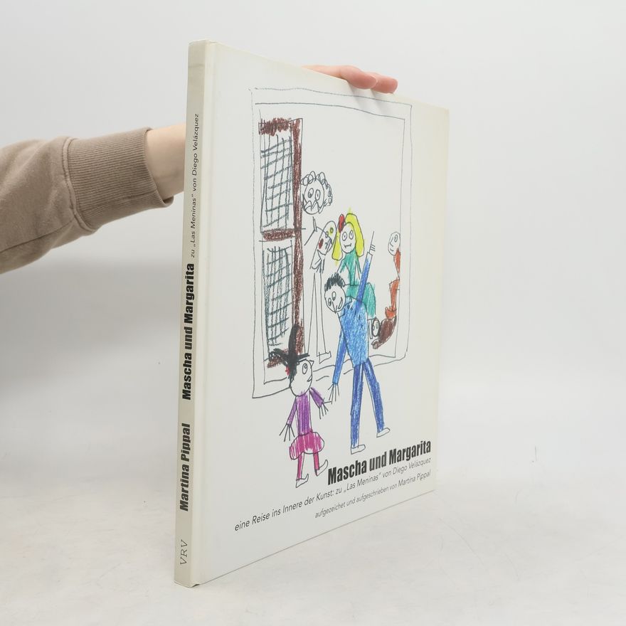 Martina Pippal Mascha und Margarita. Eine Reise ins Innere der Kunst