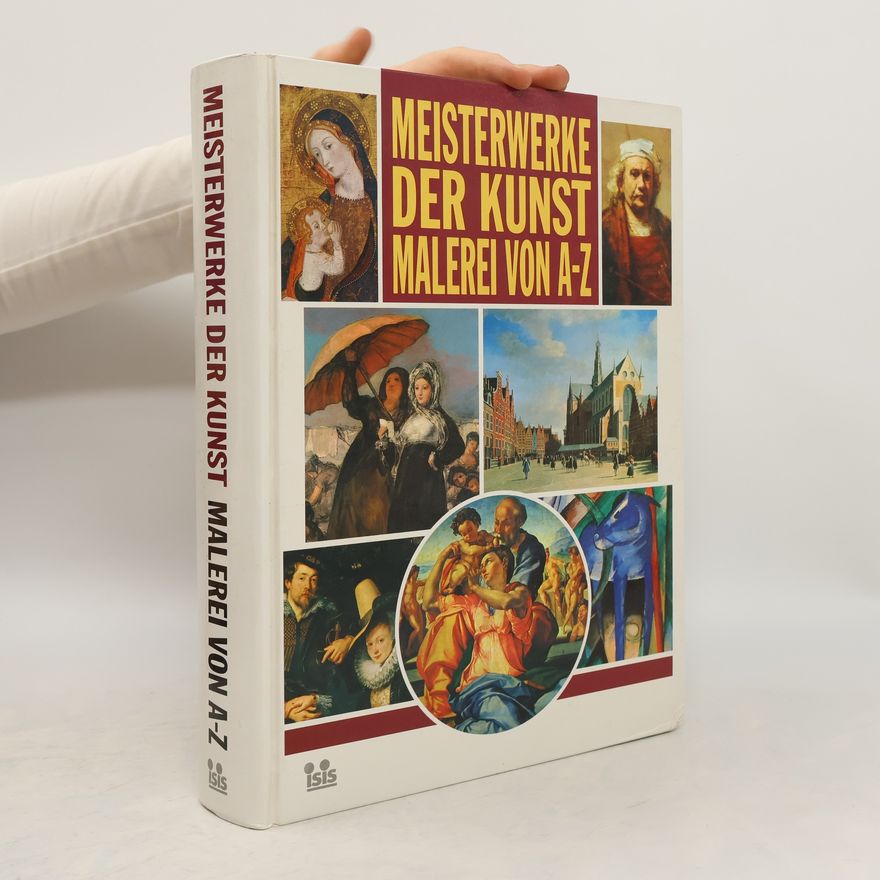 Autorenkollektiv Meisterwerke der Kunst. Malerei von A-Z