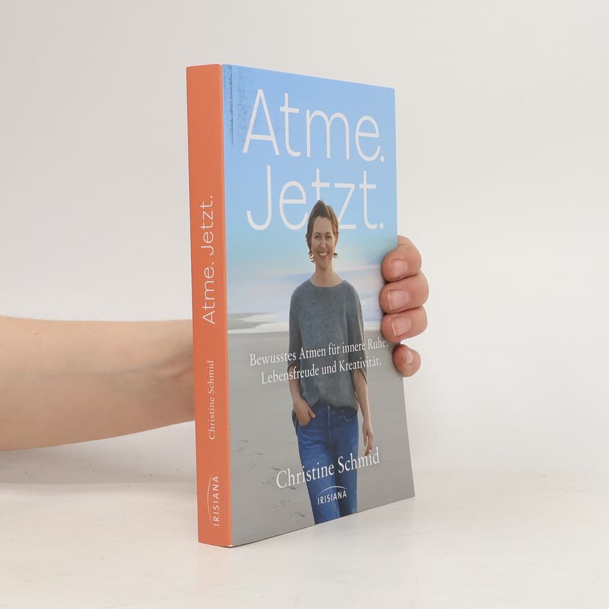 Christine Schmid Atme. Jetzt.