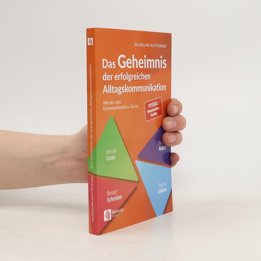 Wladislaw Jachtchenko Das Geheimnis der erfolgreichen Alltagskommunikation