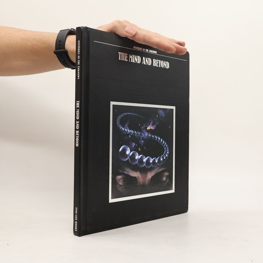 Time-Life Books Mysteries of the Unknown: The Mind and Beyond