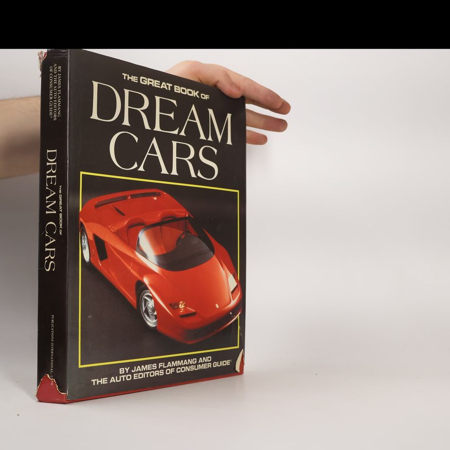 The Auto Editors Of Consumer Guide The Great Book of Dream Cars