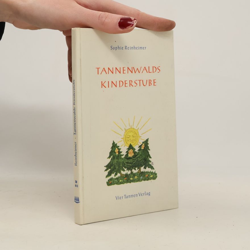 Sophie Reinheimer Tannenwalds Kinderstube
