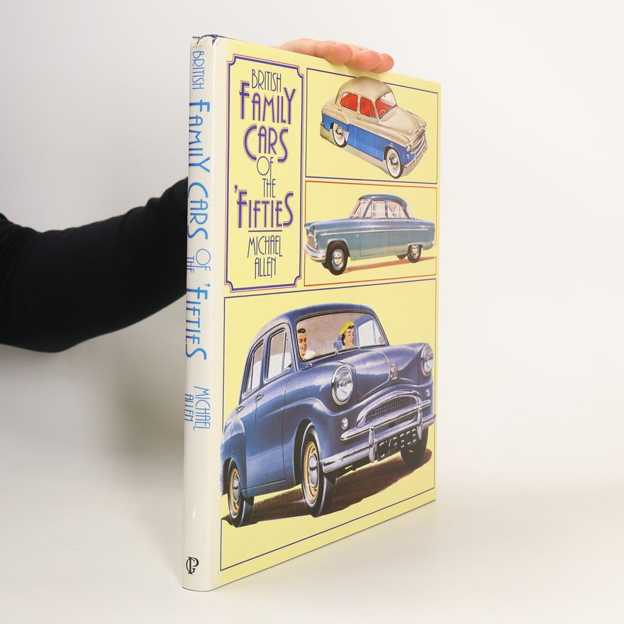 Michael Allen British Family Cars of the Fifties