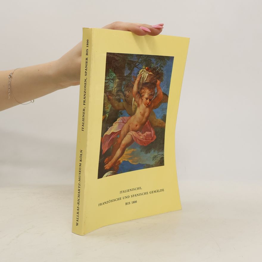 Brigitte Klesse Katalog der italienischen, französischen und spanischen Gemälde bis 1800