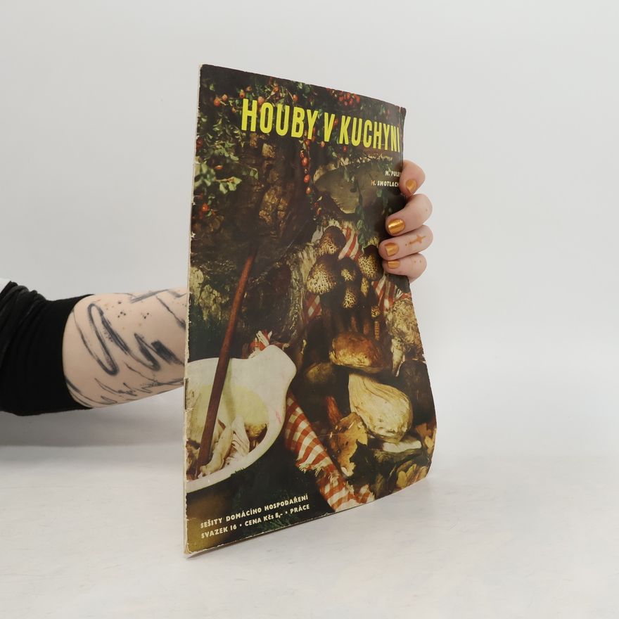 Miloš J. Pulec Houby v kuchyni