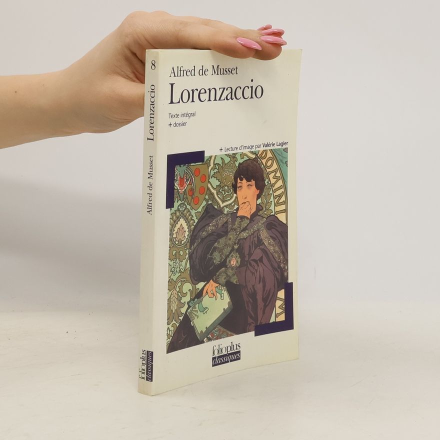 Valérie Lagier Folio Plus Classique - 8: Lorenzaccio