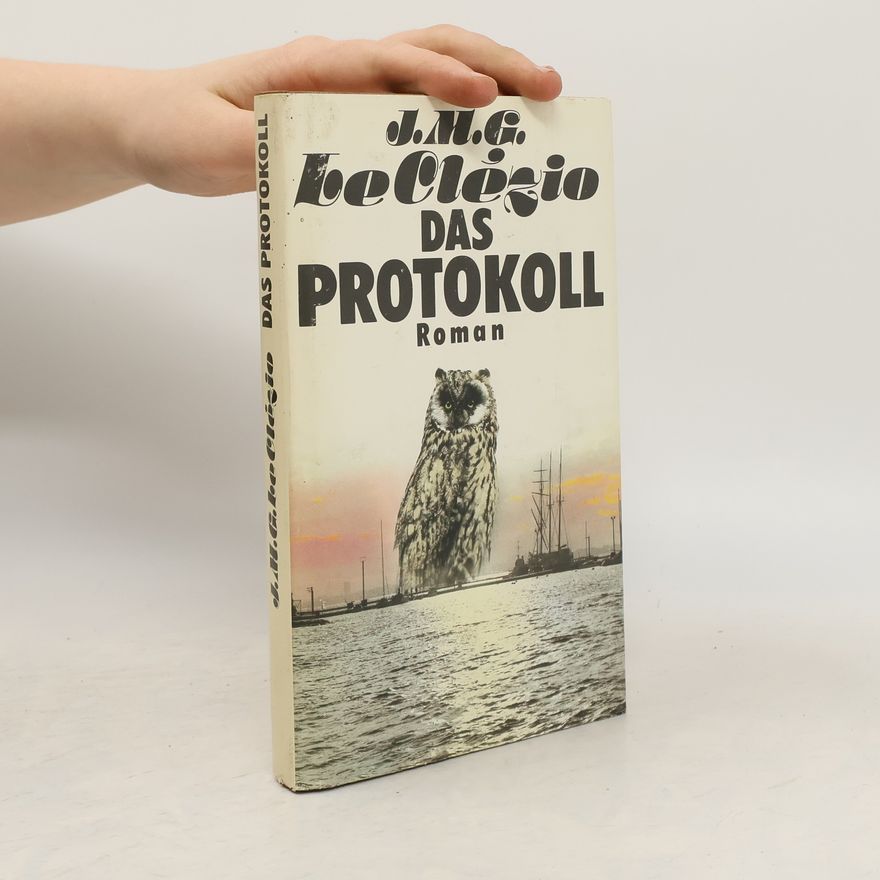 J. M. G Clézio Das Protokoll