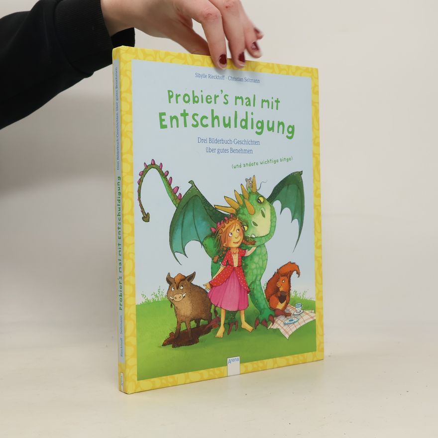 Sibylle Rieckhoff Probier's mal mit Entschuldigung!