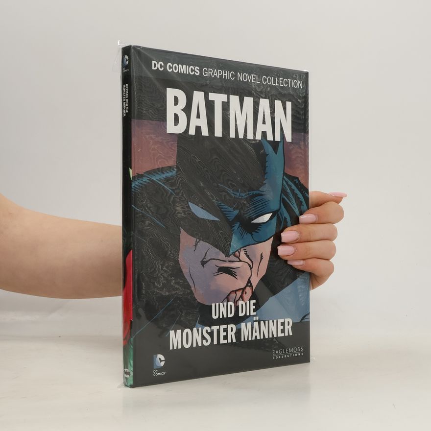 AA.VV. DC Comics Graphic Novel Collection 135. Batman und die Monster Männer