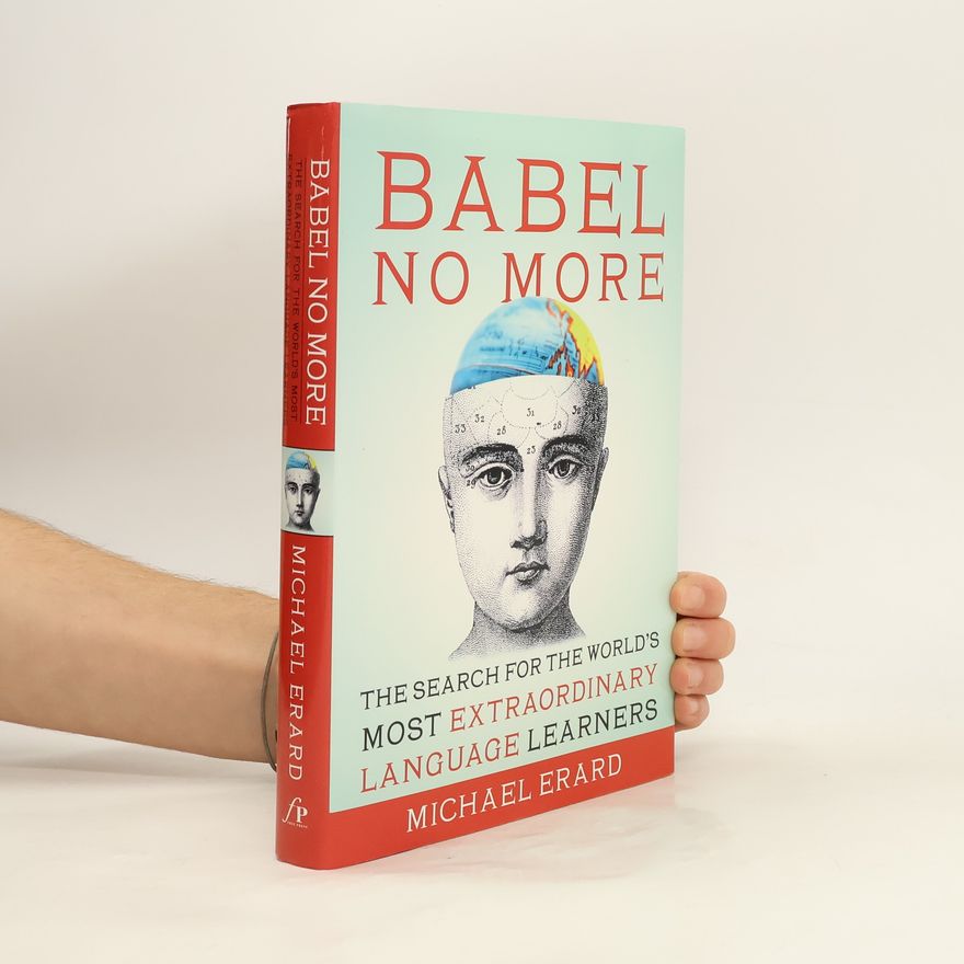 Michael Erard Babel No More