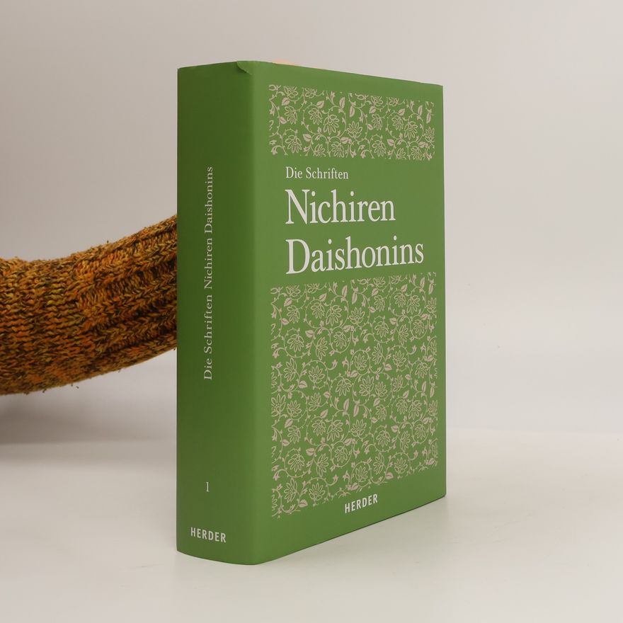 Nichiren Daishonin  Die Schriften Nichiren Daishonins