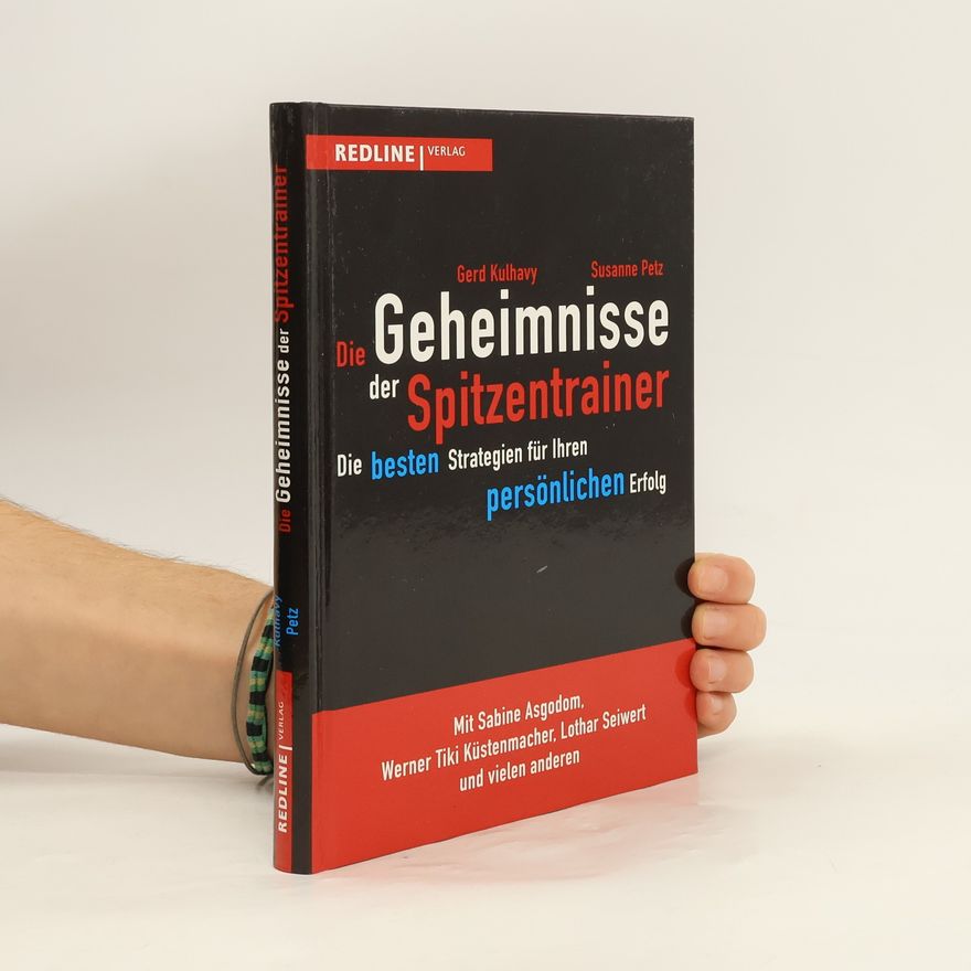 Gerd Kulhavy Die Geheimnisse der Spitzentrainer