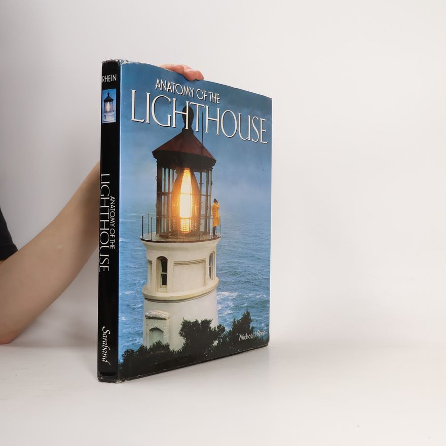 Michael J. Rhein Anatomy of the Lighthouse