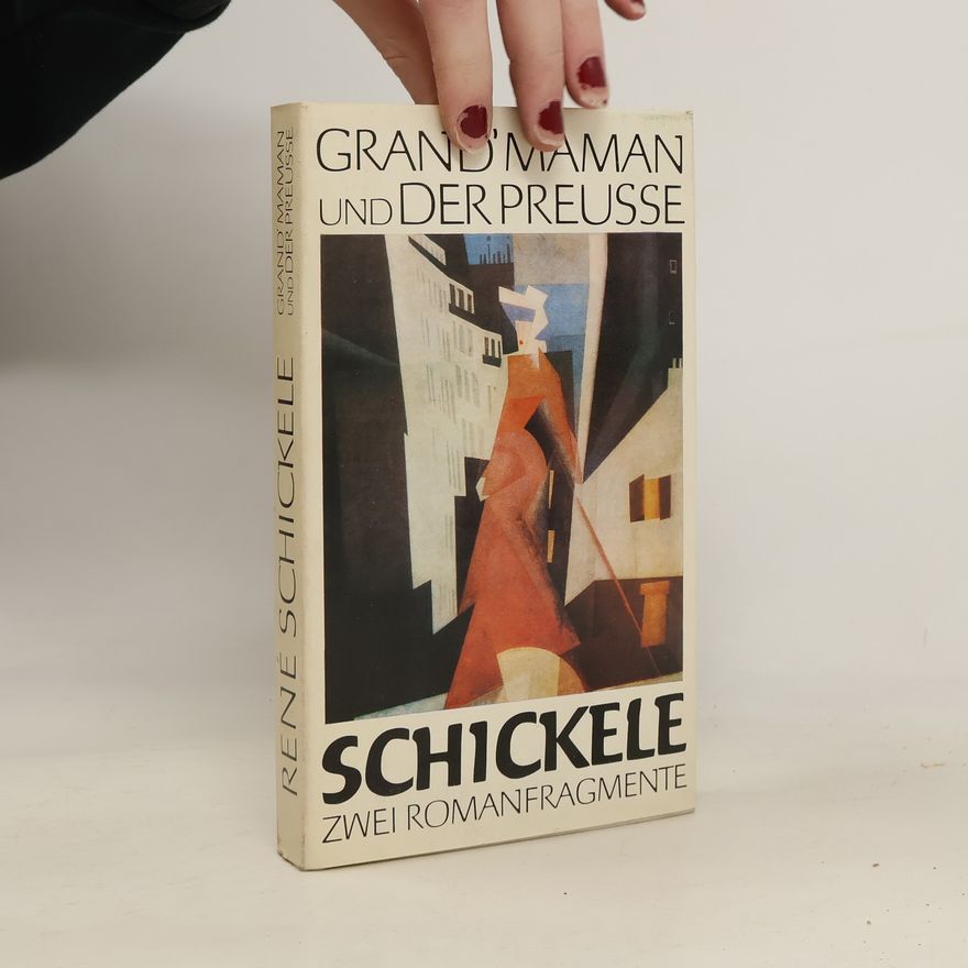 René Schickele Grand'maman und der Preusse