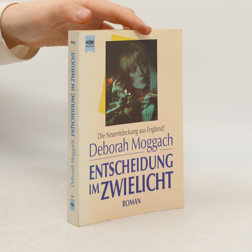 Deborah Moggach Entscheidung im Zwielicht