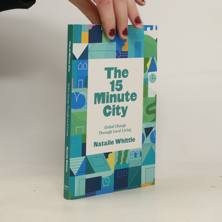 Natalie Whittle The 15-Minute City