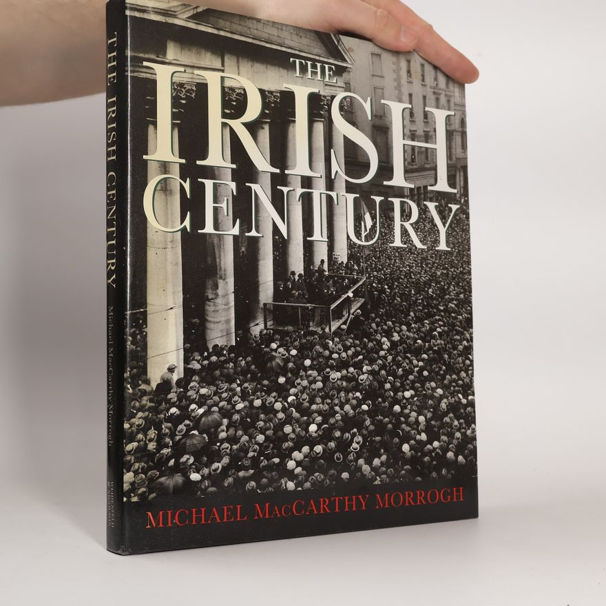 Michael MacCarthy-Morrogh The Irish Century