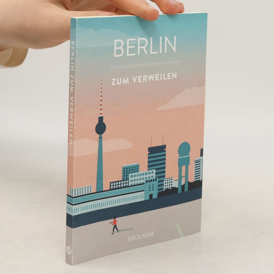 Ralf Nestmeyer Berlin zum Verweilen