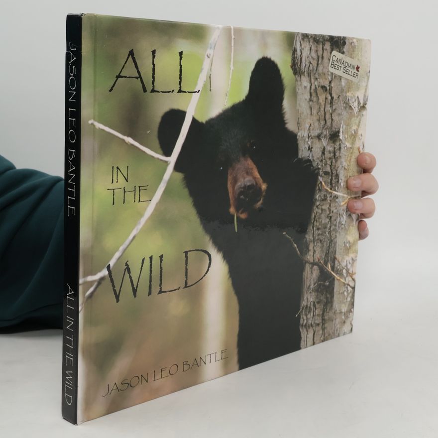 Jason Leo Bantle All in the Wild